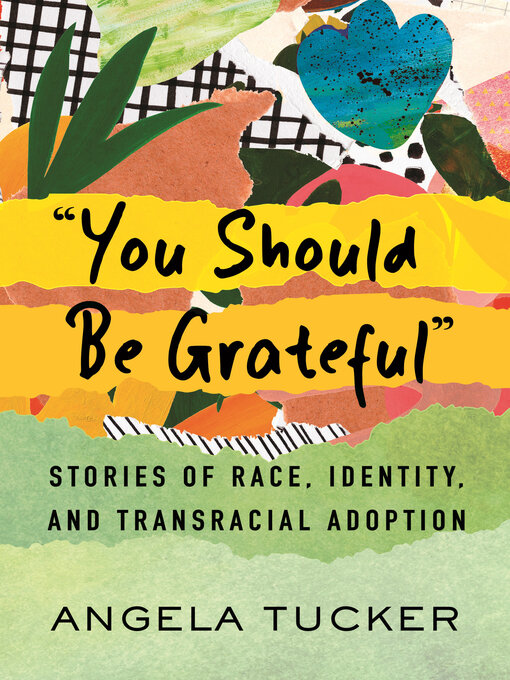 Title details for "You Should Be Grateful" by Angela Tucker - Available